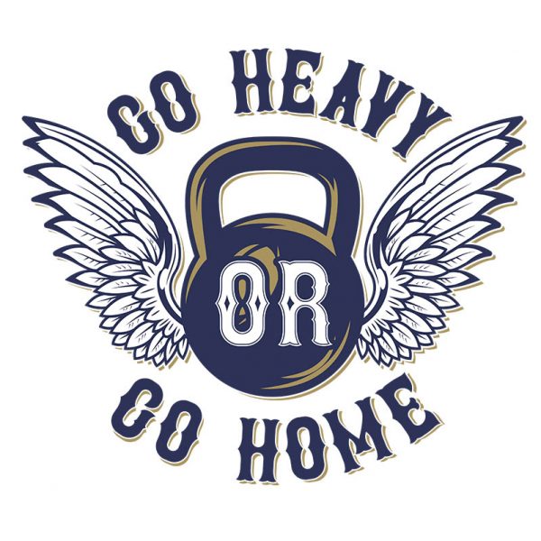 חולצה מודפסת לגבר “Go Heavy Or Go Home”